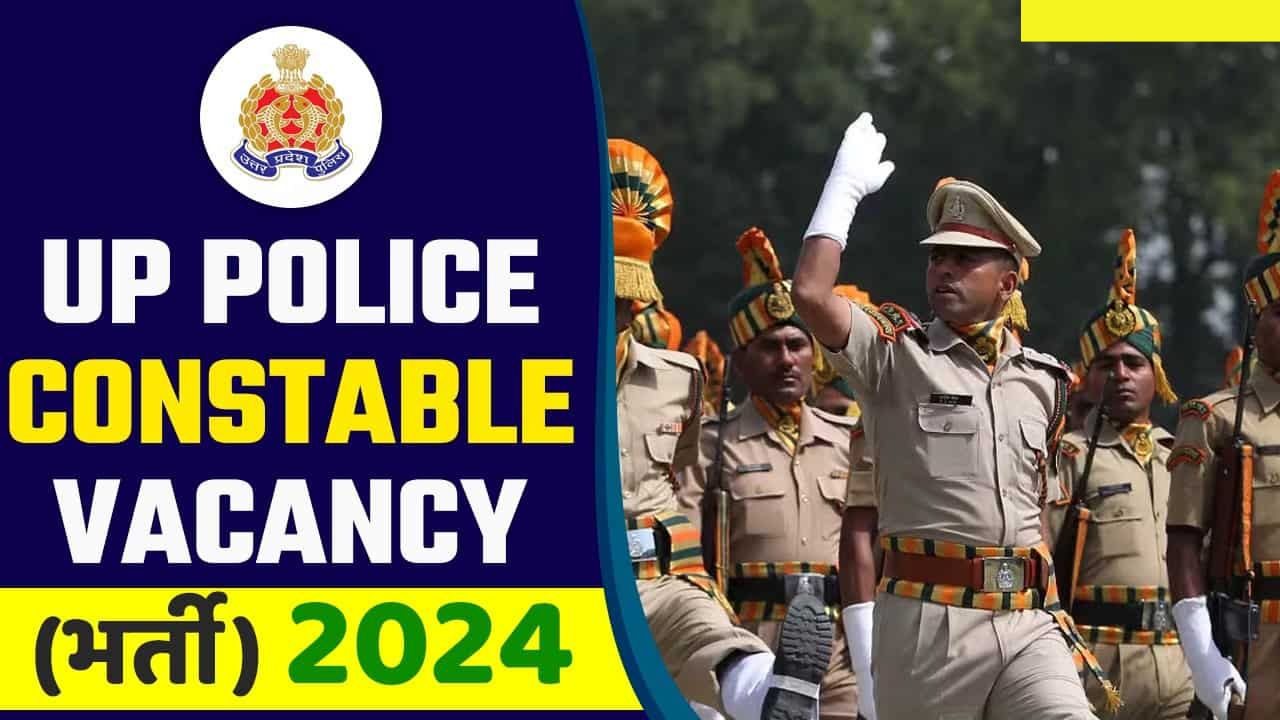 UP Constable New Vacancy 2024